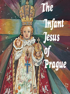 cover image of The Infant Jesus of Prague